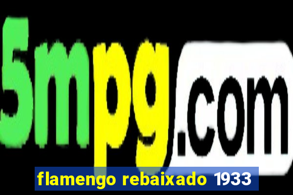 flamengo rebaixado 1933